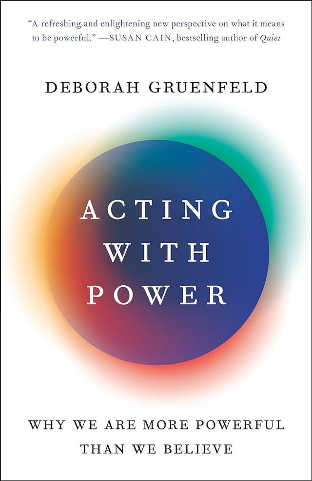 Book Cover Acting with Power by Deborah Gruenfeld