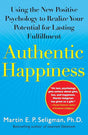 The book Authentic Happiness - using the new positive psychology to realize your potential for lasting fulfillment by Martin E. P. Seligman, PH.D.