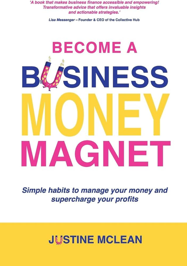 Become a Business Money Magnet