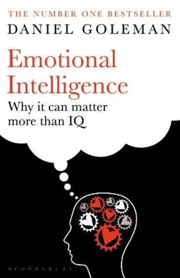 The book Emotional Intelligence - Why it can matter more than IQ by Daniel Goleman