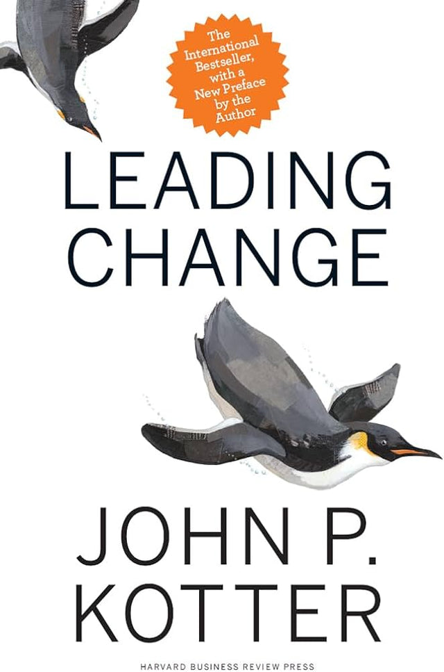 The book Leading Change by John P. Kotter