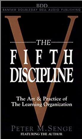 The book The Fith Discipline by Peter M. Senge