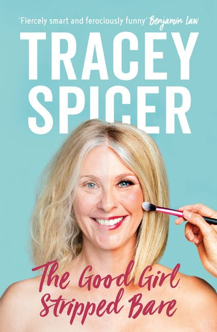 The book The Good Girl Stripped Bare by Tracey Spicer