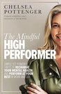 The book The Mindful High Performer by Chelsea Pottenger