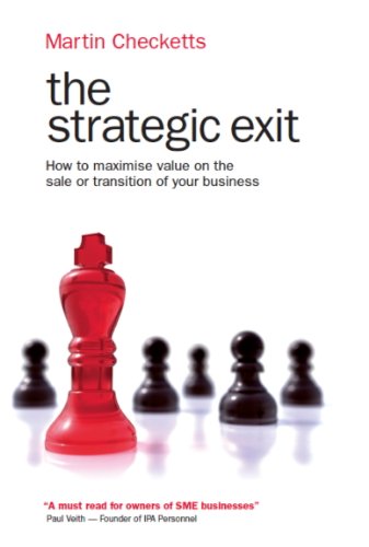 The book The Strategic Exit by Martin Checketts