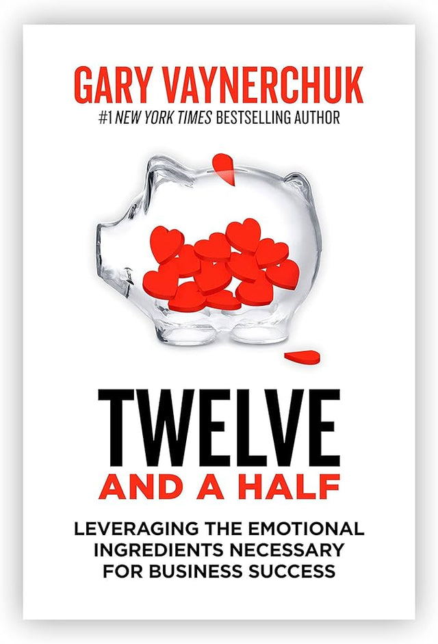 The book Twelve and a half by Gary Vaynerchuk