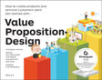 The book Value Proposition Design by alex osterwalder and yves pigneur and greg bernarda and alan smith